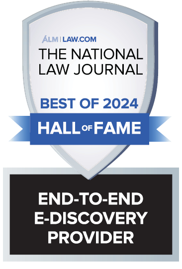 Best End-to-End eDiscovery Provider, Hall of Fame (2024); Presented by the National Law Journal