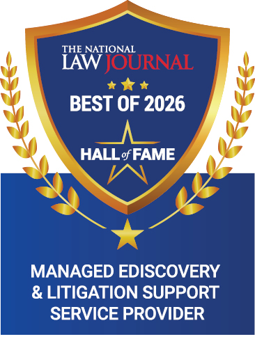 Best Managed eDiscovery & Litigation Support Services Provider, Hall of Fame (2026); Presented by the National Law Journal